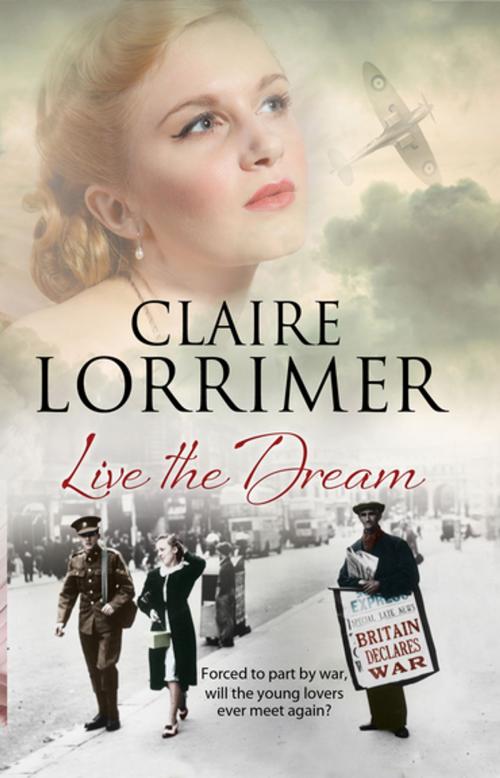 Cover of the book Live the Dream by Claire Lorrimer, Severn House Publishers