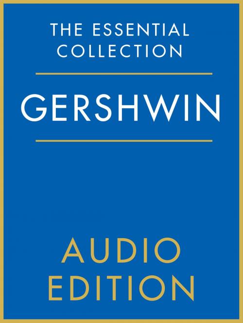 Cover of the book The Essential Collection: Gershwin Gold by Chester Music, Music Sales Limited