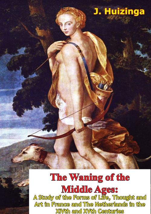 Cover of the book The Waning of the Middle Ages by J. Huizinga, Normanby Press