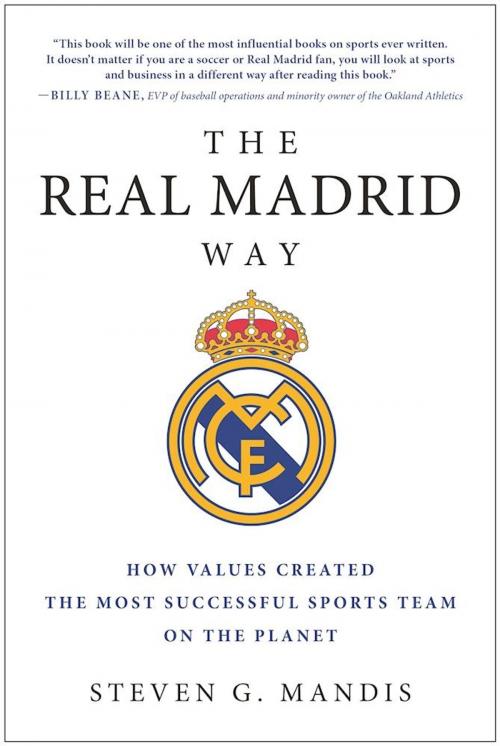 Cover of the book The Real Madrid Way by Steven G. Mandis, BenBella Books, Inc.