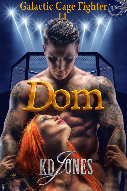 Cover of the book Dom by KD Jones, KD Jones