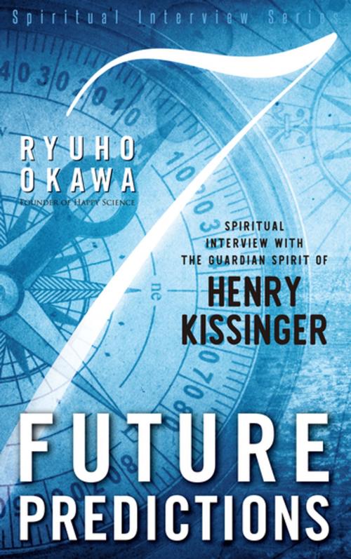 Cover of the book 7 Future Predictions by Ryuho Okawa, IRH Press