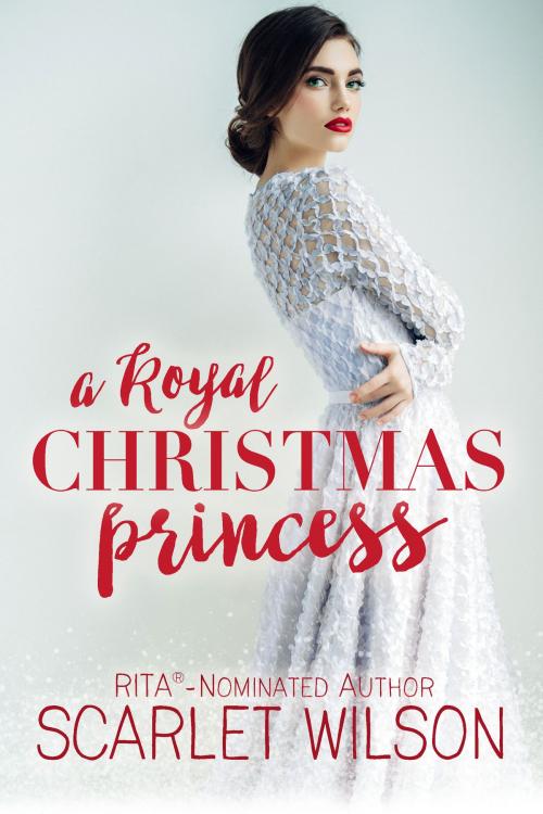 Cover of the book A Royal Christmas Princess by Scarlet Wilson, Tule Publishing Group, LLC