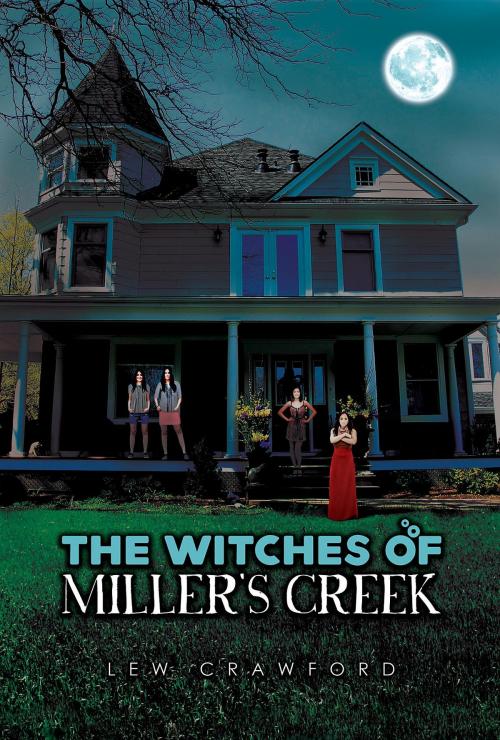 Cover of the book The Witches of Miller's Creek by Lew Crawford, Green Ivy