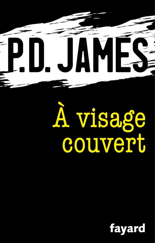 Cover of the book A visage couvert by P.D. James, Fayard