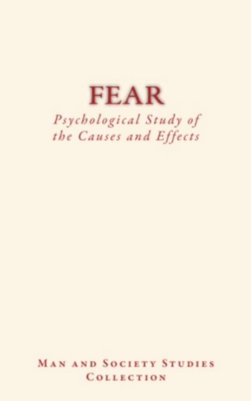 Cover of the book Fear : Psychological Study of the Causes and Effects by James Sully, Charles Richet, Editions Le Mono