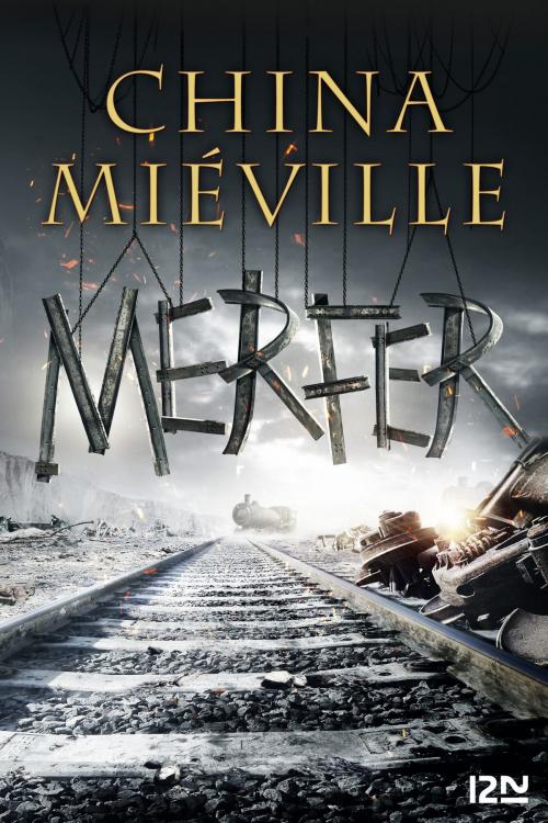 Cover of the book Merfer by China MIEVILLE, Univers Poche