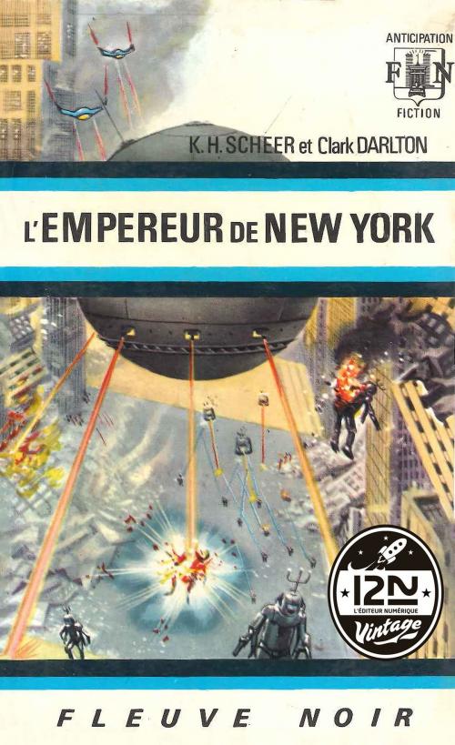 Cover of the book Perry Rhodan n°12 - L'empereur de New York by Clark DARLTON, K. H. SCHEER, Univers Poche