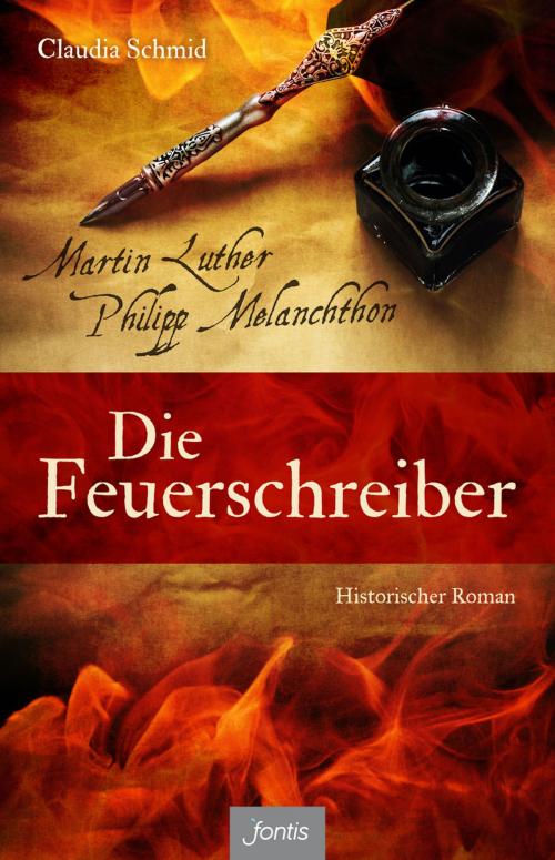 Cover of the book Die Feuerschreiber by Claudia Schmid, Fontis  Brunnen Basel