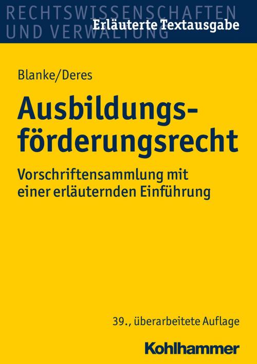 Cover of the book Ausbildungsförderungsrecht by Roland Deres, Ernst August Blanke, Kohlhammer Verlag