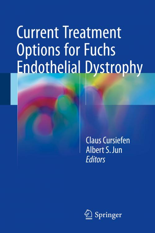 Cover of the book Current Treatment Options for Fuchs Endothelial Dystrophy by , Springer International Publishing