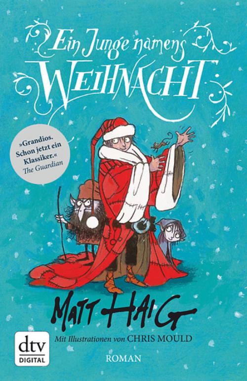 Cover of the book Ein Junge namens Weihnacht by Matt Haig, dtv