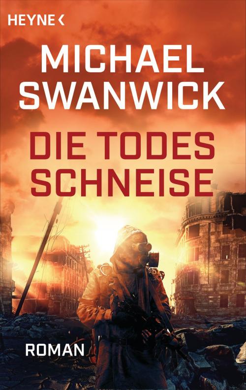 Cover of the book Die Todesschneise by Michael Swanwick, Heyne Verlag