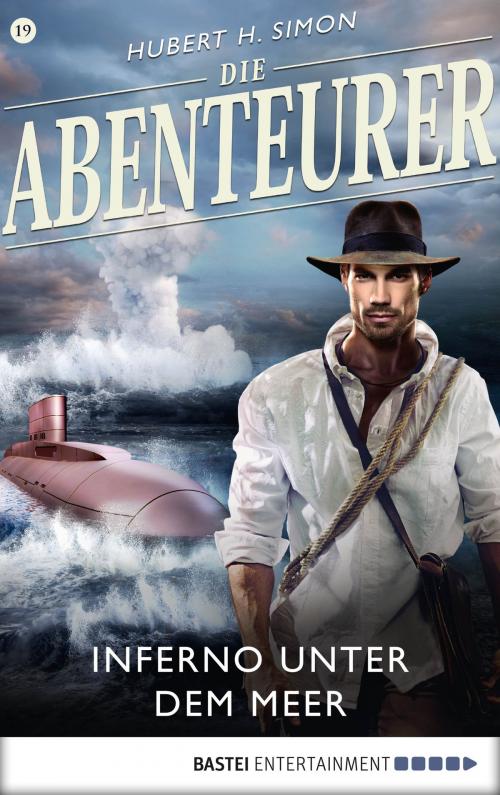 Cover of the book Die Abenteurer - Folge 19 by Hubert H. Simon, Bastei Entertainment
