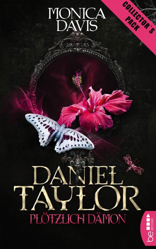 Cover of the book Daniel Taylor - Plötzlich Dämon by Monica Davis, beBEYOND by Bastei Entertainment