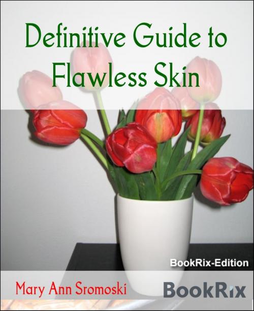 Cover of the book Definitive Guide to Flawless Skin by Mary Ann Sromoski, BookRix