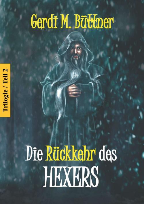 Cover of the book Die Rückkehr des Hexers by Gerdi M. Büttner, Books on Demand