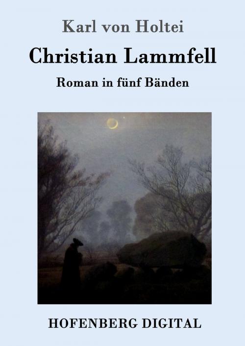 Cover of the book Christian Lammfell by Karl von Holtei, Hofenberg