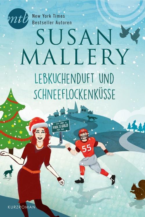 Cover of the book Lebkuchenduft und Schneeflockenküsse by Susan Mallery, MIRA Taschenbuch