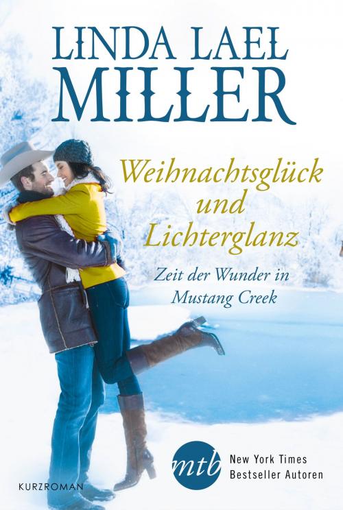 Cover of the book Zeit der Wunder in Mustang Creek by Linda Lael Miller, MIRA Taschenbuch