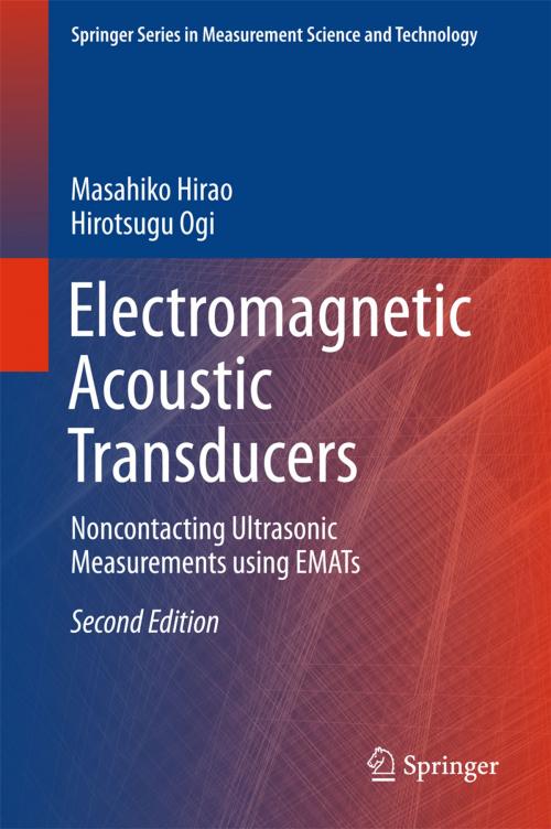 Cover of the book Electromagnetic Acoustic Transducers by Masahiko Hirao, Hirotsugu Ogi, Springer Japan