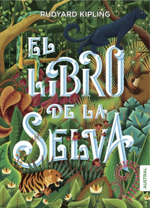 Cover of the book El libro de la selva by Rudyard Kipling, Grupo Planeta