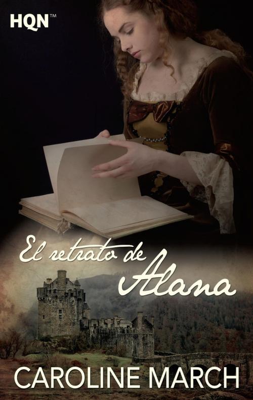 Cover of the book El retrato de Alana by Caroline March, Harlequin, una división de HarperCollins Ibérica, S.A.