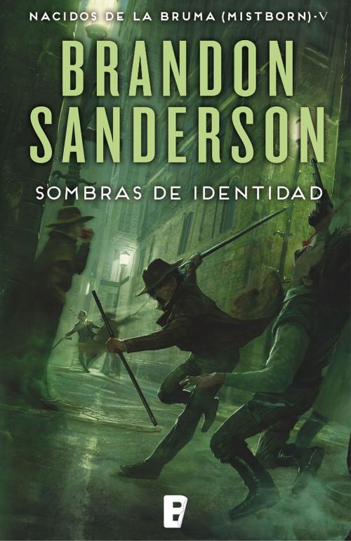 Cover of the book Sombras de identidad (Nacidos de la bruma [Mistborn] 5) by Brandon Sanderson, Penguin Random House Grupo Editorial España