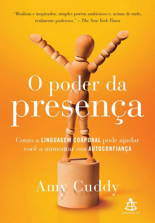 Cover of the book O poder da presença by Amy Cuddy, Sextante