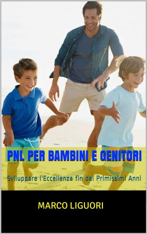 Cover of the book PNL per Bambini e Genitori by Marco Liguori, Marco Liguori