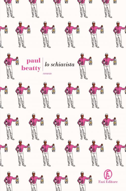 Cover of the book Lo schiavista by Paul Beatty, Fazi Editore