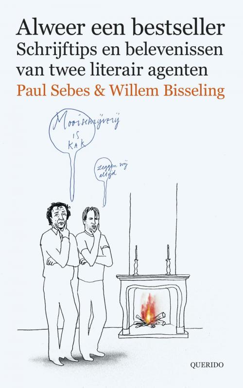 Cover of the book Alweer een bestseller by Paul Sebes, Willem Bisseling, Singel Uitgeverijen