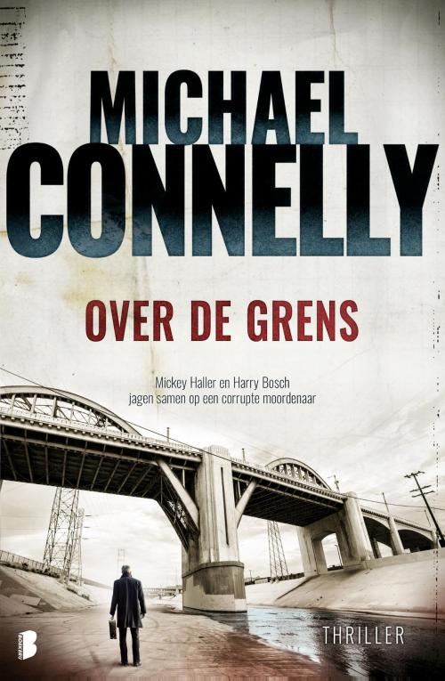 Cover of the book Over de grens by M Connelly, Meulenhoff Boekerij B.V.