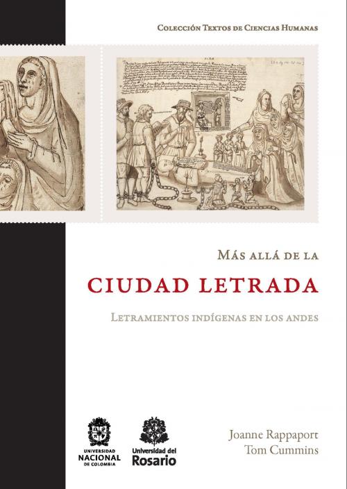 Cover of the book Más allá de la ciudad letrada by Joanne Rappaport, Tom Cummins, Editorial Universidad del Rosario