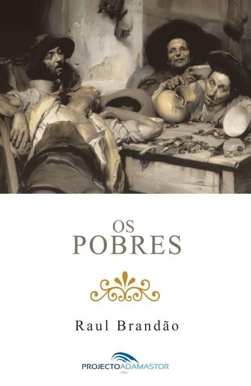 Cover of the book Os Pobres by Raul Brandão, Projecto Adamastor