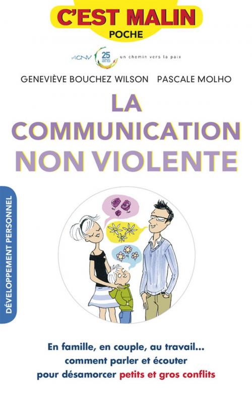Cover of the book La communication non violente, c'est malin by Pascale Molho, Geneviève Bouchez Wilson, Éditions Leduc.s