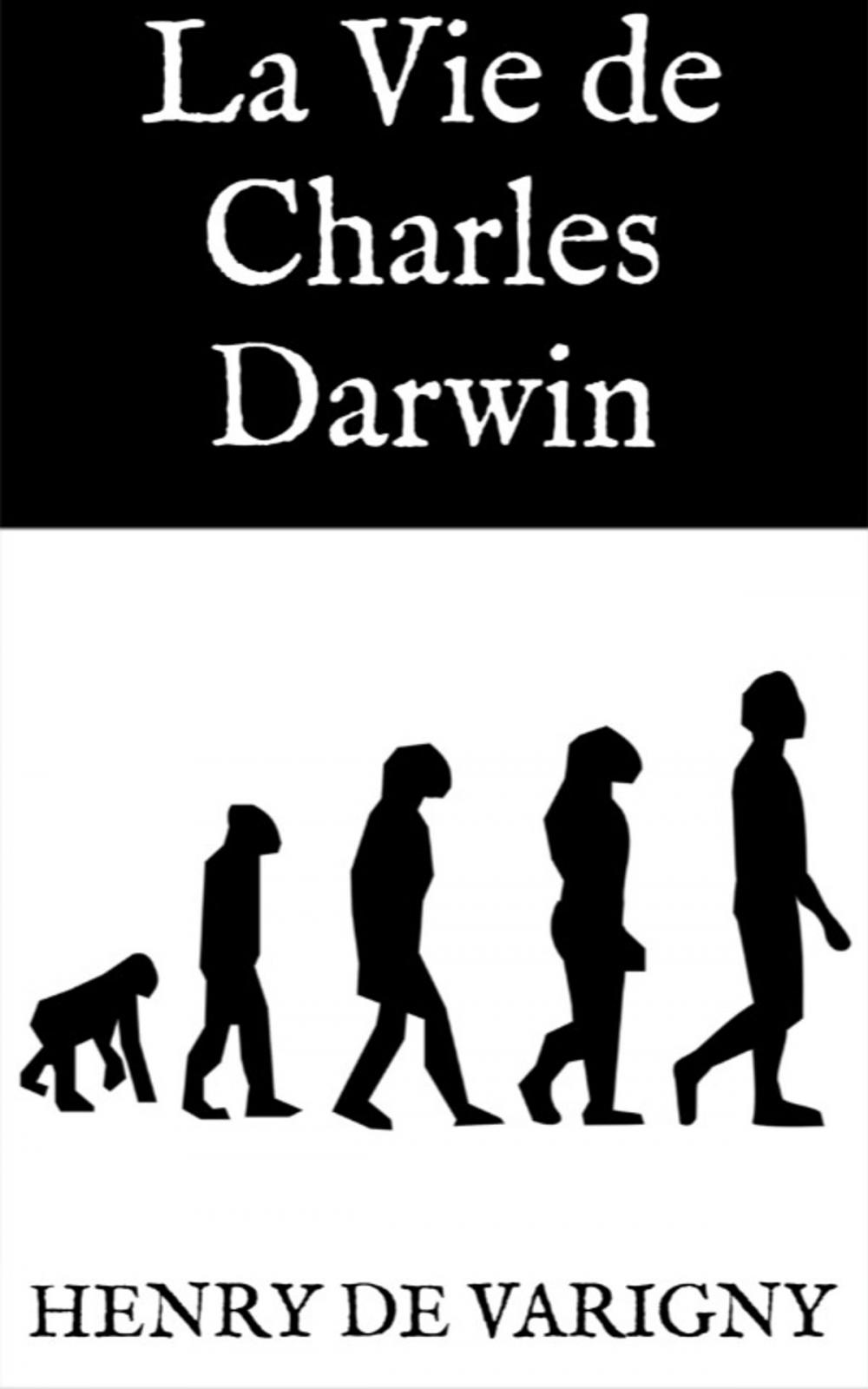 Big bigCover of La Vie de Charles Darwin