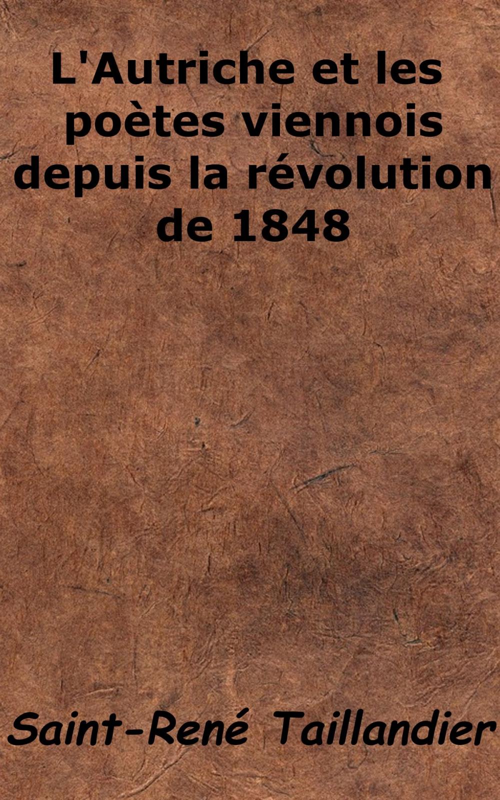 Big bigCover of L'Autriche et les poètes viennois depuis la révolution de 1848