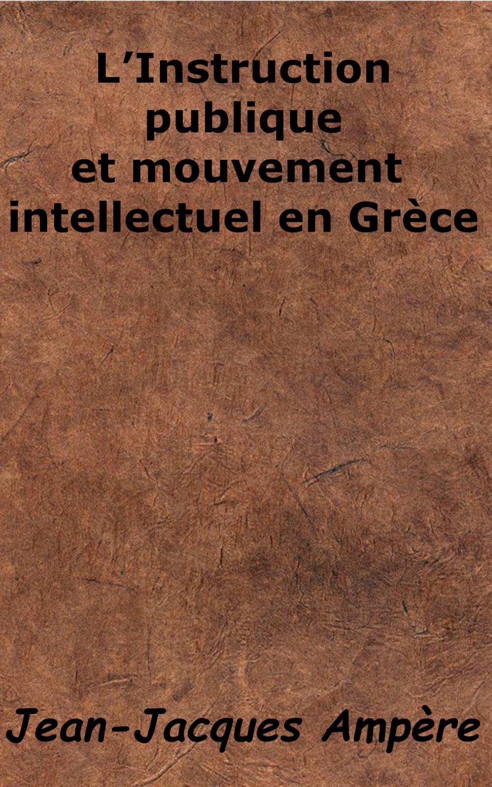 Big bigCover of L'Instruction publique et mouvement intellectuel en Grèce