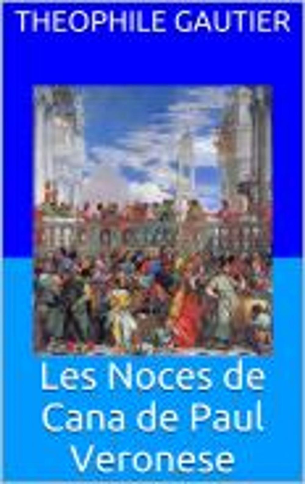 Big bigCover of Les Noces de Cana de Paul Veronese