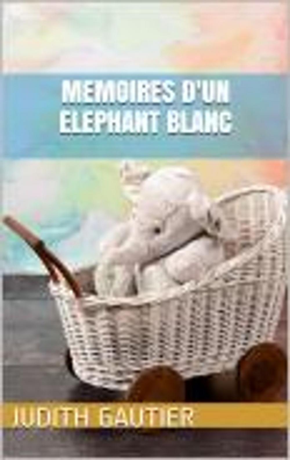 Big bigCover of Memoires d'un Elephant blanc