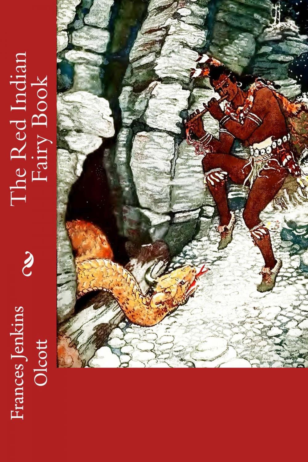 Big bigCover of The Red Indian Fairy Book (Illustrated Edition)