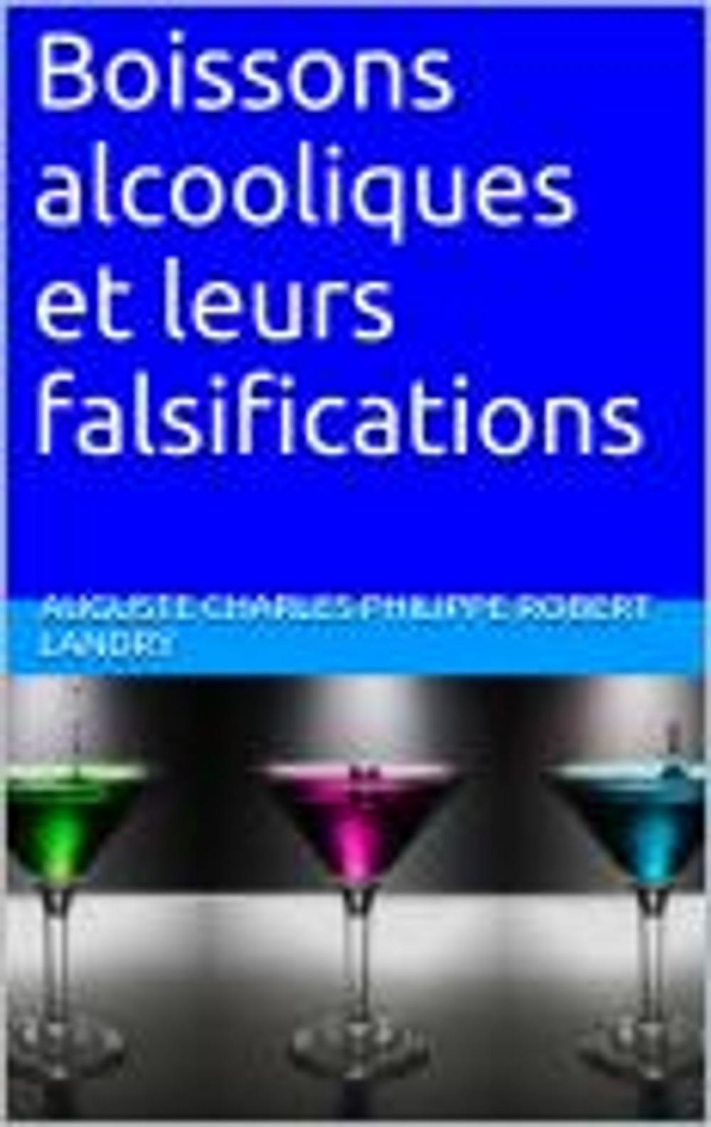 Big bigCover of Boissons alcooliques et leurs falsifications