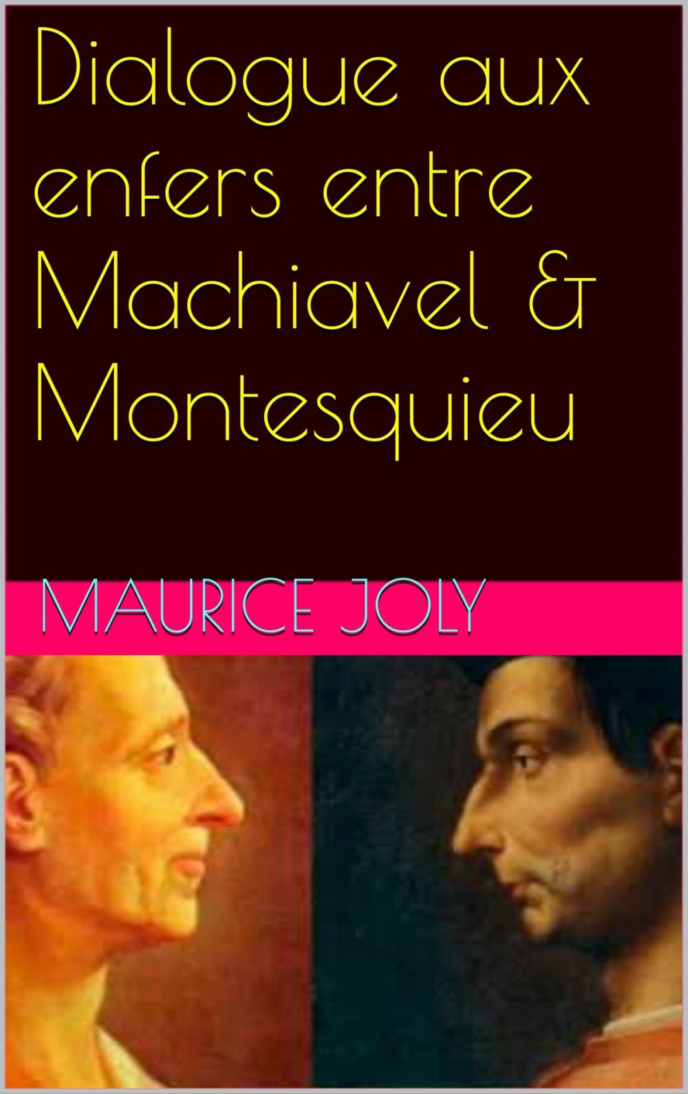 Big bigCover of Dialogue aux enfers entre Machiavel & Montesquieu