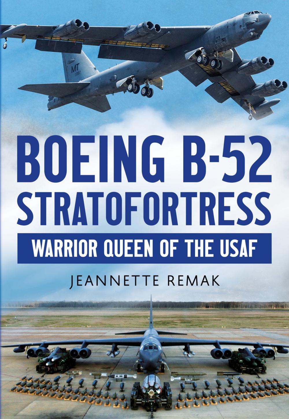 Big bigCover of Boeing B-52 Stratofortress: Warrior Queen of the USAF