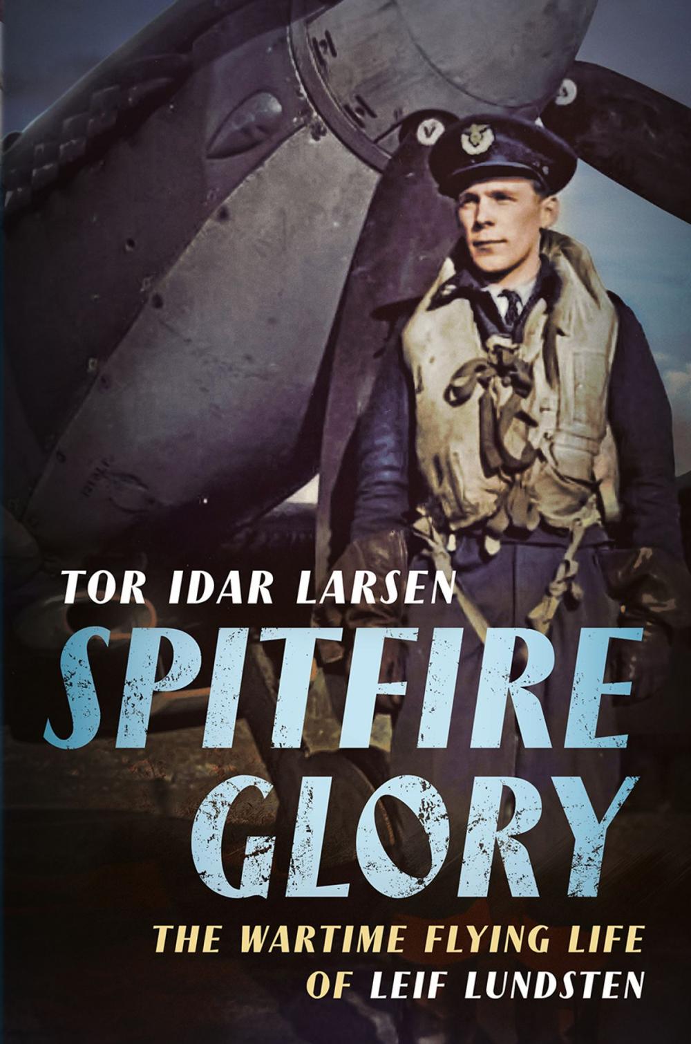 Big bigCover of Spitfire Glory: The Wartime Flying Life of Leif Lundsten