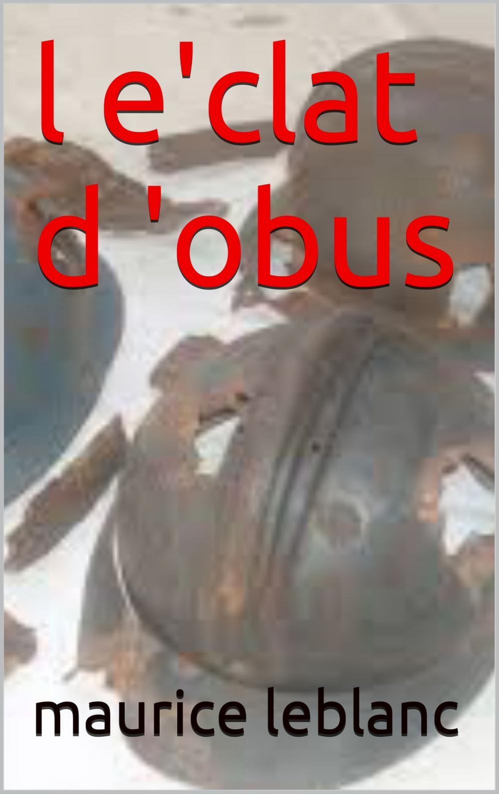 Big bigCover of l'éclat d'obus