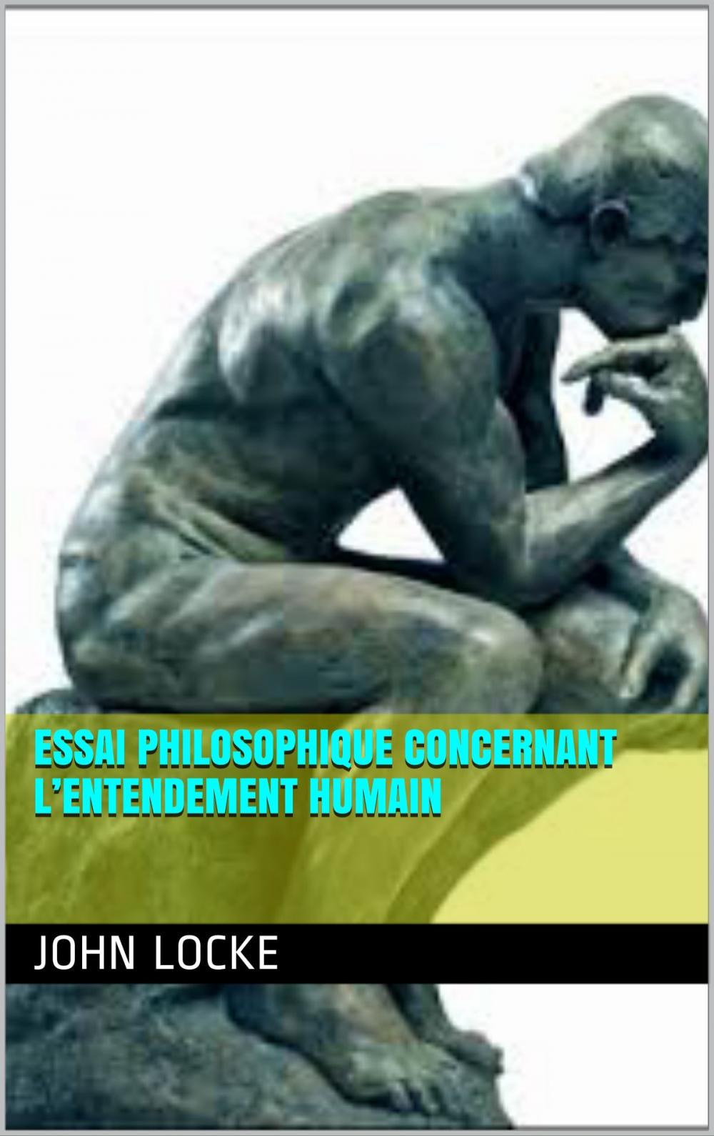 Big bigCover of Essai philosophique concernant l’entendement humain