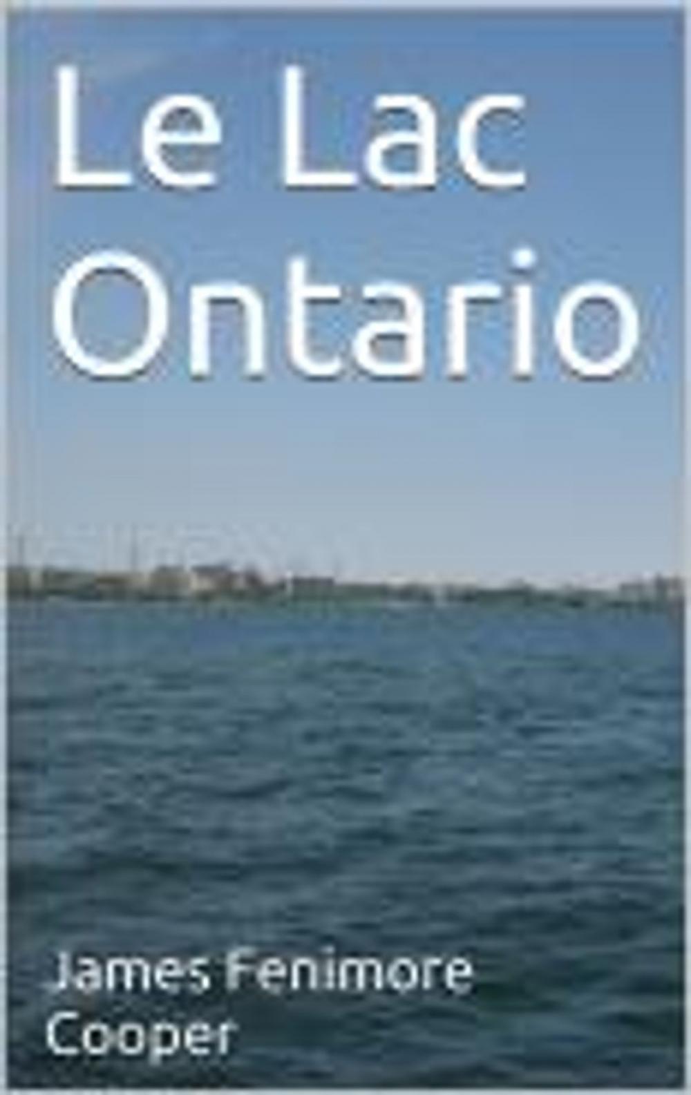 Big bigCover of Le Lac Ontario (Annoté)