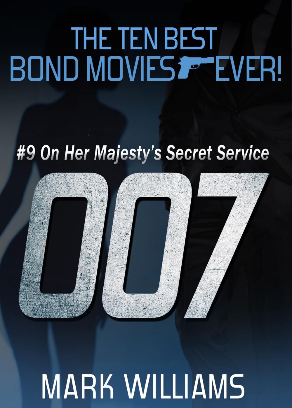 Big bigCover of The Ten Best Bond Movies...Ever!